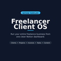 Freelancer Client OS — Notion Template for Freelancers